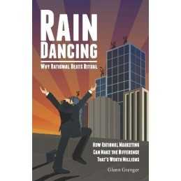 Raindancing: Why Rational Beats Ritual by Glenn Granger Book