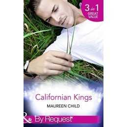 Californian Kings: Conquering Kings Heart / Claiming Kings... by Maureen Child