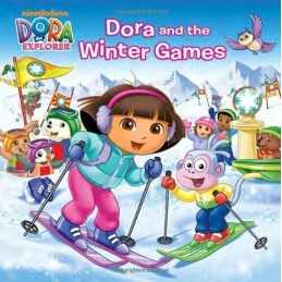 Dora and the Winter Games (Dora the Explorer (Random ... by Ottersley, Martha T.