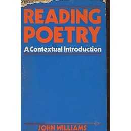 Reading Poetry: A Contextual Introduction by Williams, John Paperback Book The