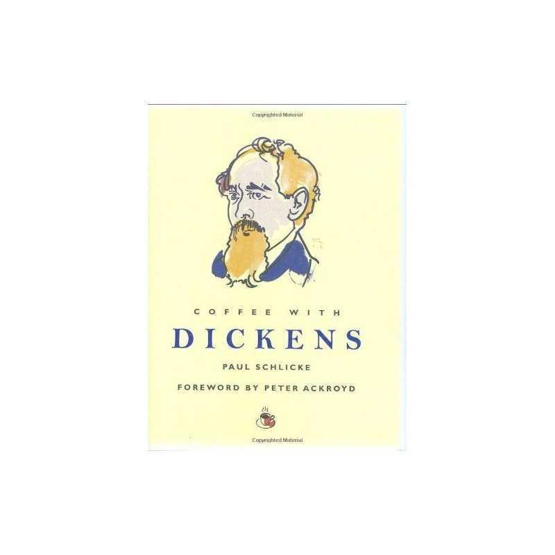 Coffee With Dickens (Coffee with. S.) by Paul Schlicke Other book format Book