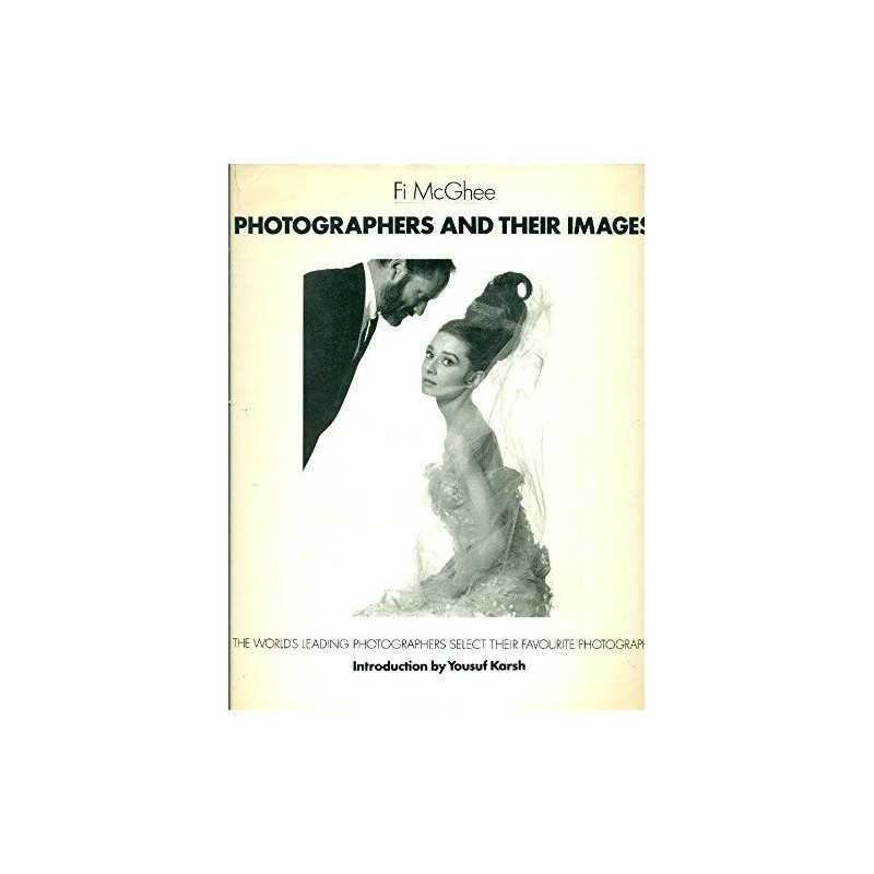 Photographers and Their Images by McGhee, Fi Hardback Book