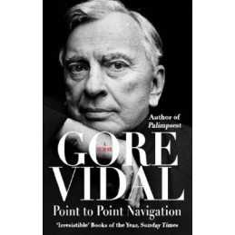 Point To Point Navigation: A Memoir by Vidal, Gore Paperback Book  Fast