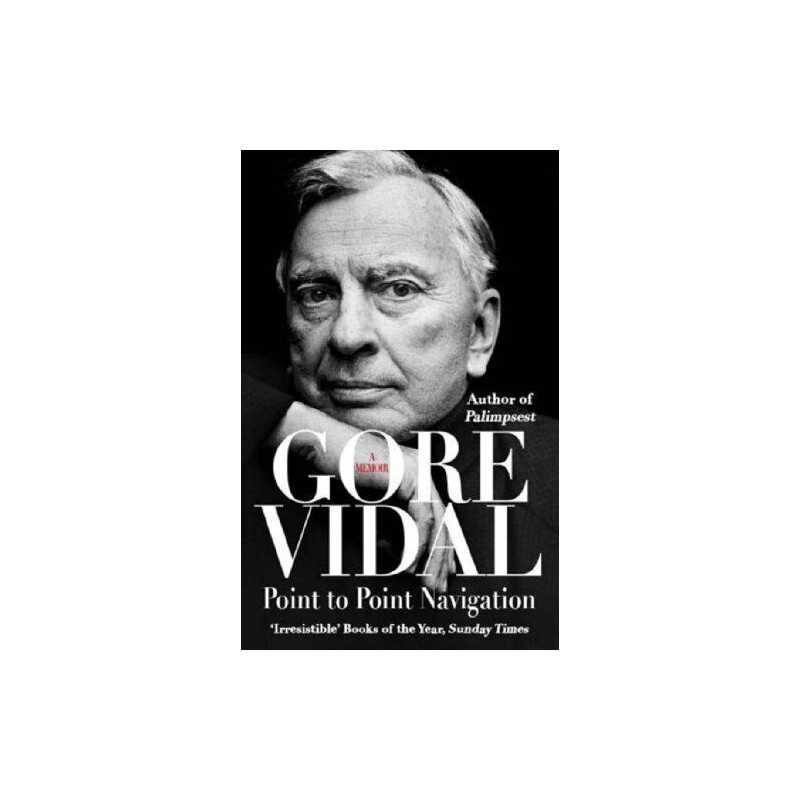 Point To Point Navigation: A Memoir by Vidal, Gore Paperback Book  Fast