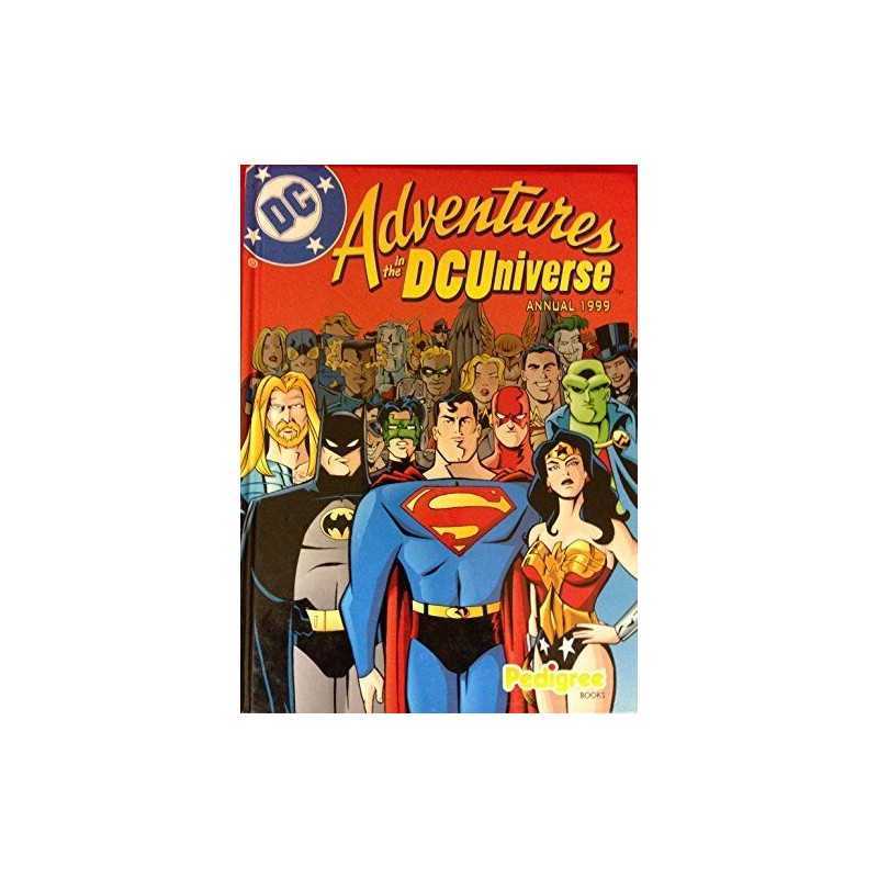 Adventures In The DC Universe, Annual 1999 by . Hardback Book  Fast
