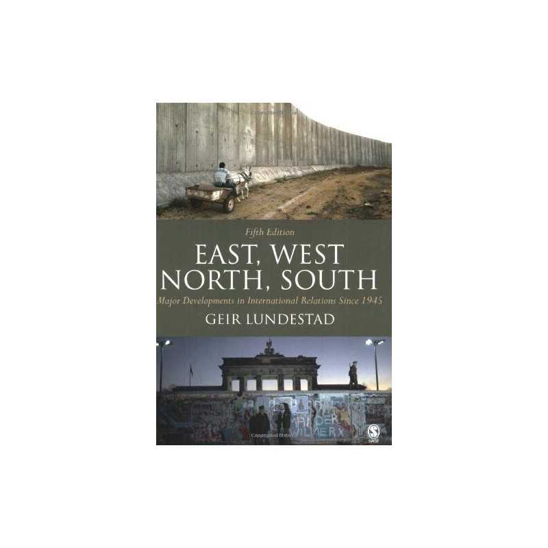 East, West, North, South: Major Developments in ... by Lundestad, Geir Paperback
