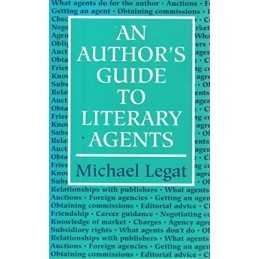 An Authors Guide to Literary Agents by Legat, Michael Paperback Book