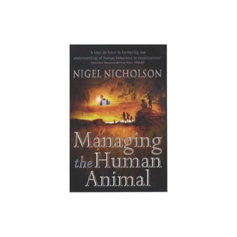 Managing the Human Animal by Nicholson, Nigel Paperback Book