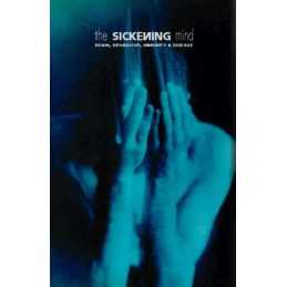 The Sickening Mind: Brain, Behaviour, Immunity and D... by Martin, Paul Hardback