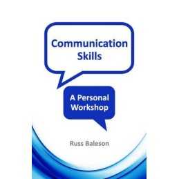 Communication Skills - A Personal Workshop by Baleson, Russ Book  Fast