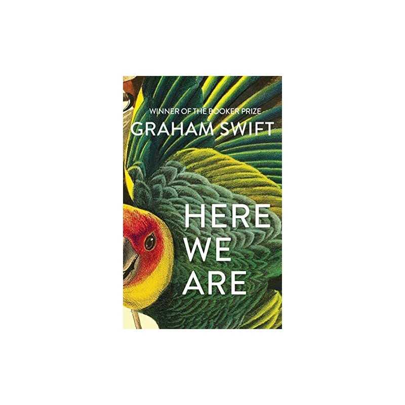 Here We Are by Swift, Graham Book