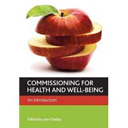 Commissioning for health and well-being: An Introduc...