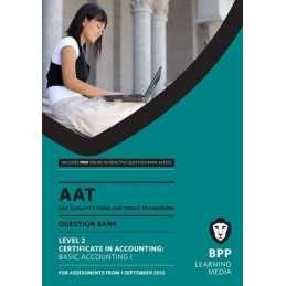 AAT - Basic Accounting 1: Question Bank (L2) by BPP Learning Media Book The