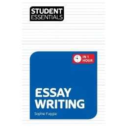 Student Essentials: Essay Writing by Fuggle, Sophie Book