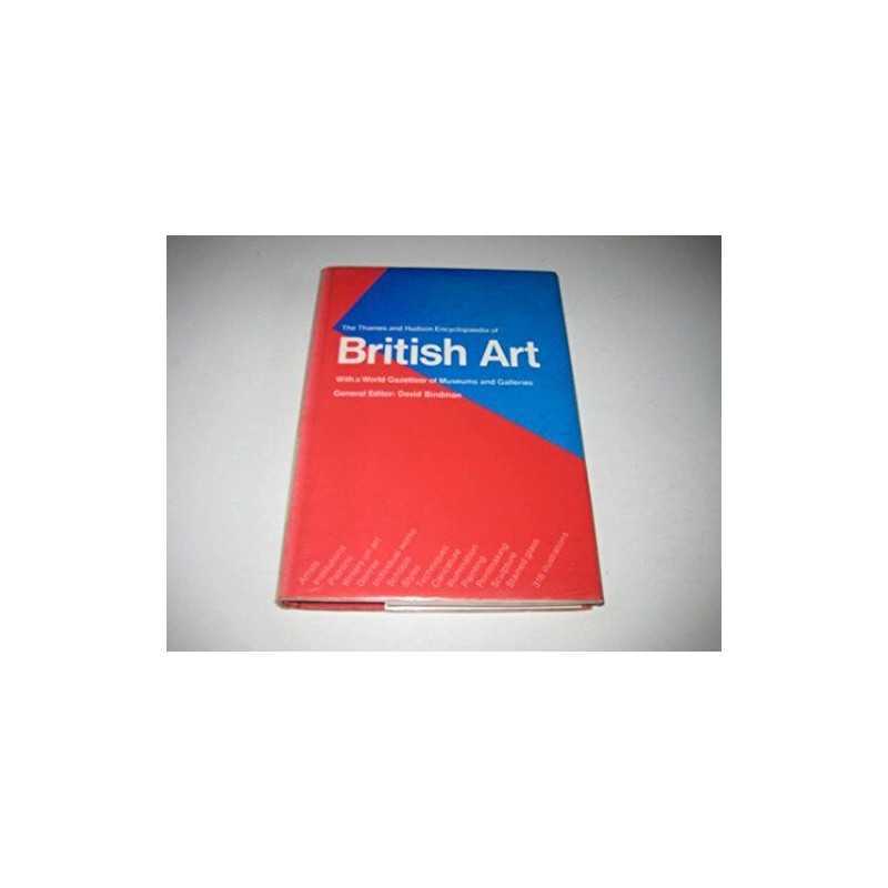 The Thames and Hudson Encyclopaedia of British Art by Bindman, David Hardback