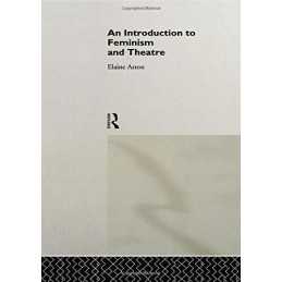 An Introduction to Feminism and Theatre by Aston, Elaine Paperback Book The