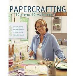 Papercrafting with Donna Dewberry: Use Paint, St... by Dewberry, Donna Paperback