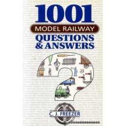 1001 Model Railway Questions and Answers by Freezer, C.J. Hardback Book The