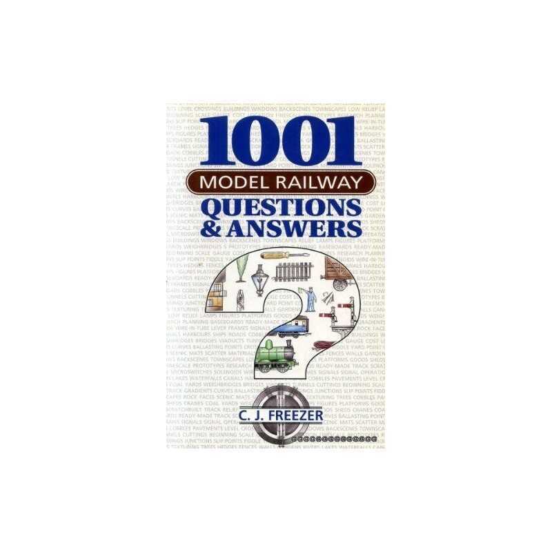 1001 Model Railway Questions and Answers by Freezer, C.J. Hardback Book The