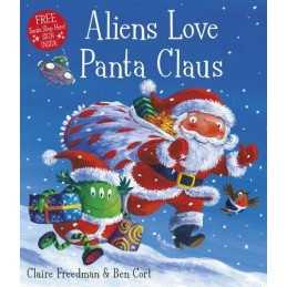 Aliens Love Panta Claus by Freedman, Claire Book