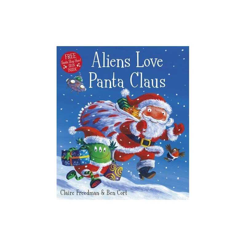 Aliens Love Panta Claus by Freedman, Claire Book