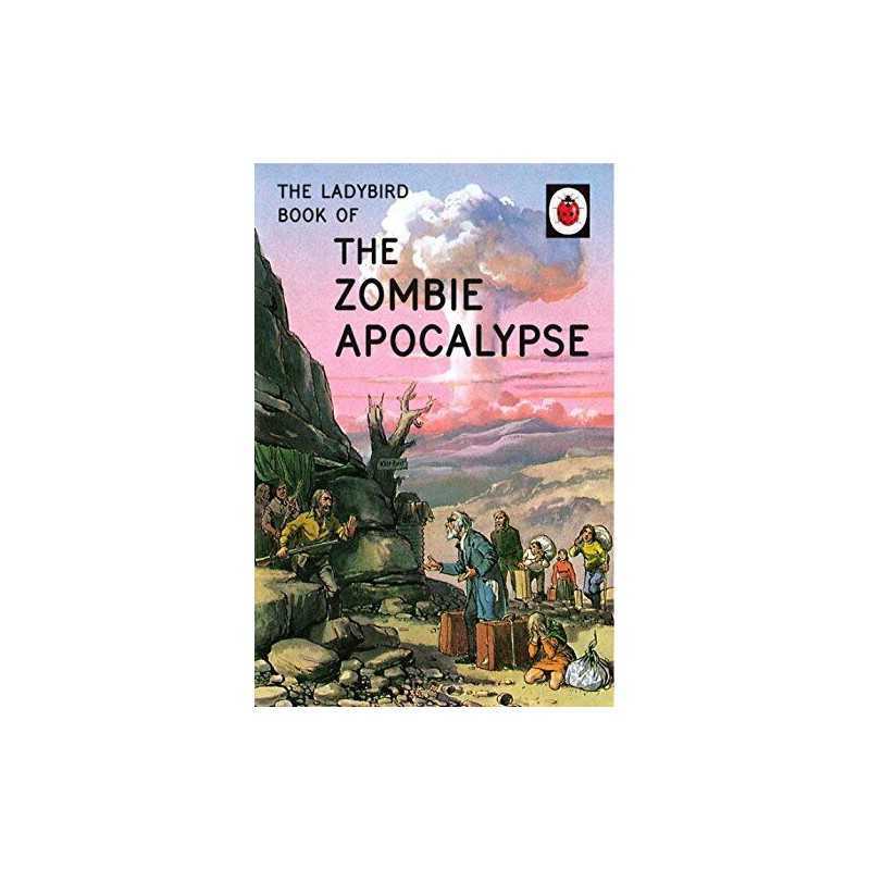 The Ladybird Book of the Zombie Apocalypse (Ladybirds for Gro... by Morris, Joel
