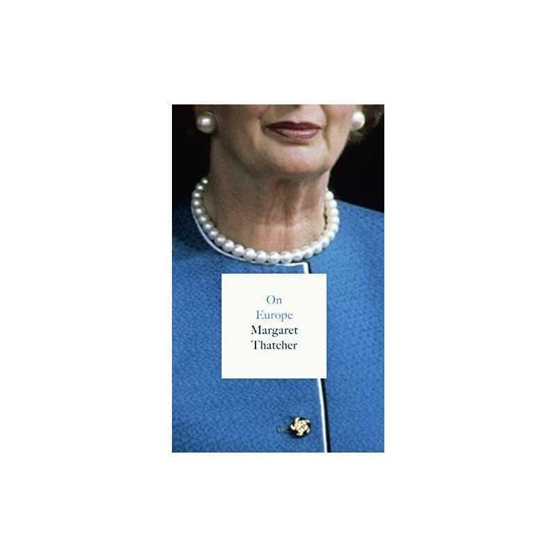 On Europe, Margaret Thatcher