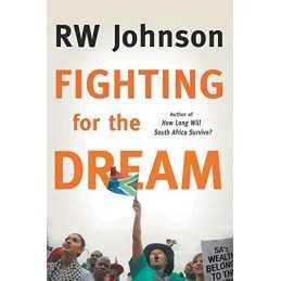 Fighting for the Dream by RW Johnson Book