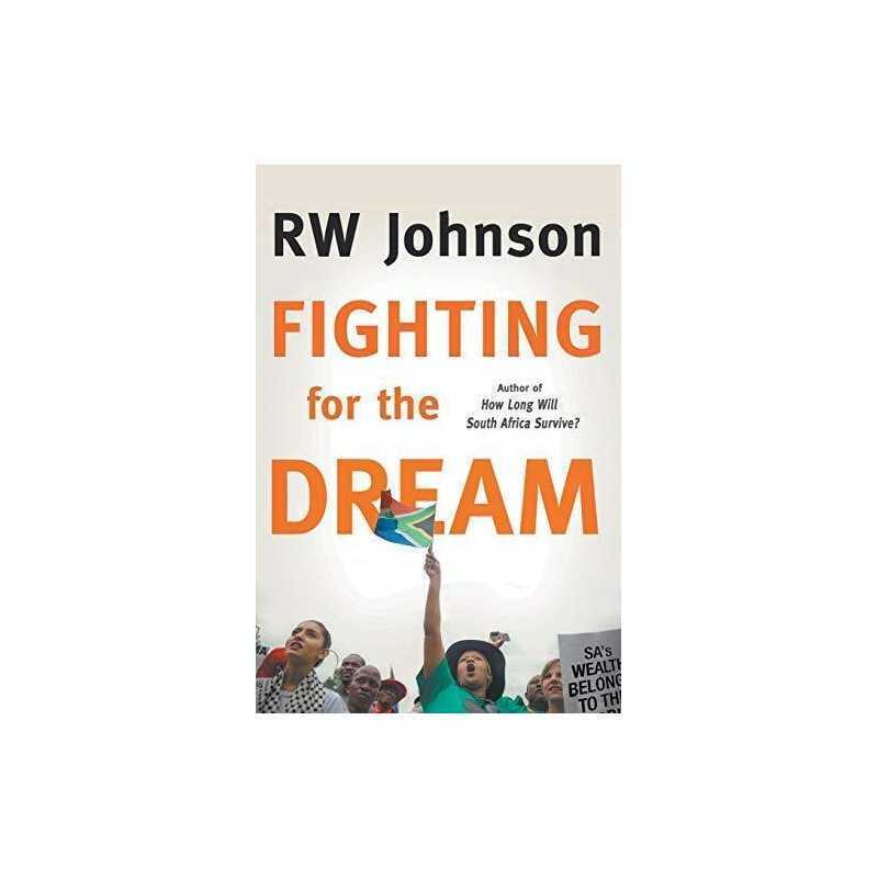Fighting for the Dream by RW Johnson Book