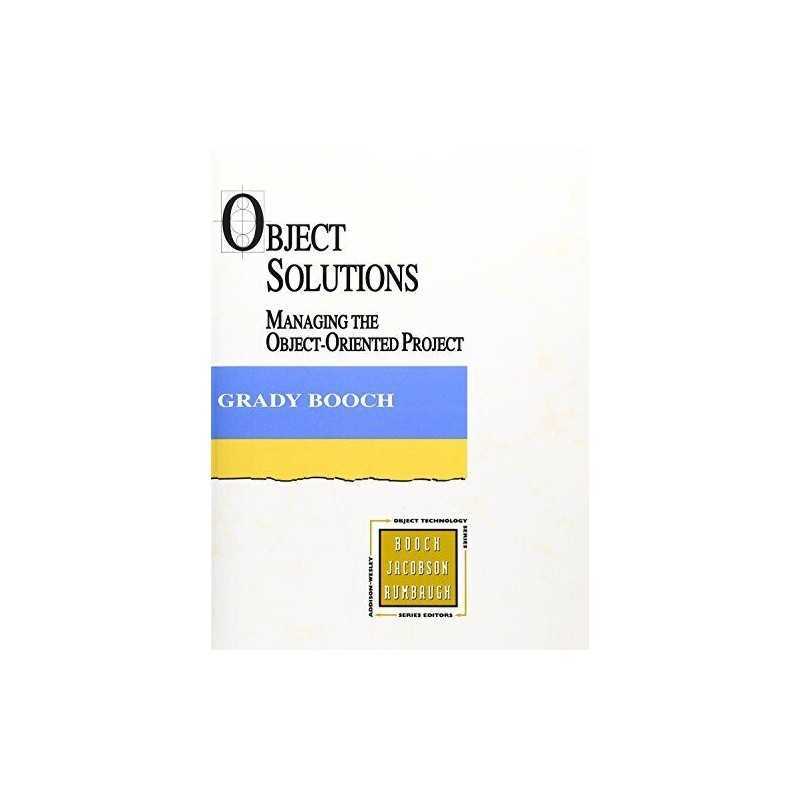 Object Solutions: Managing the Object-Oriented Proj... by Booch, Grady Paperback
