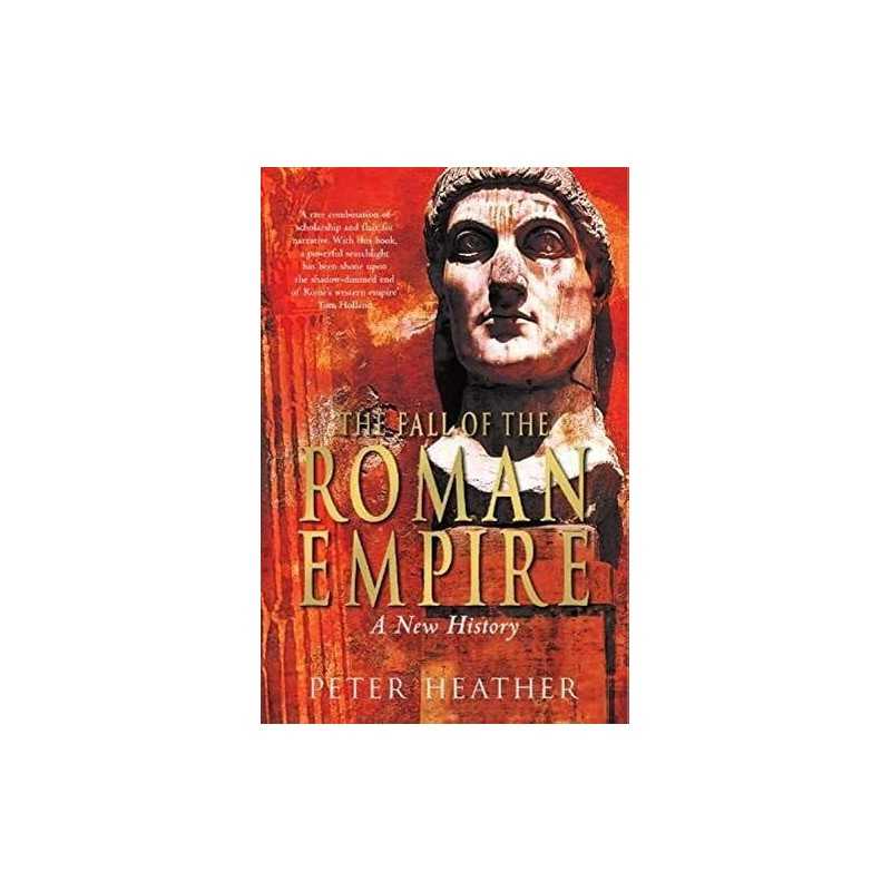 The Fall of the Roman Empire: A New History by Heather, Peter Paperback Book The