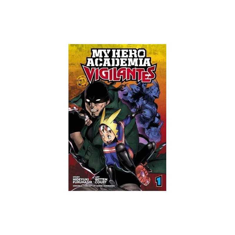 My Hero Academia: Vigilantes, Vol. 1: Volume 1 by Hideyuki Furuhashi Book The
