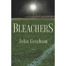 Bleachers (Grisham, John) by Grisham, John Book