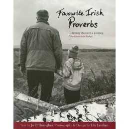 Favourite Irish Proverbs, Text by Jo O Donoghue. Photog