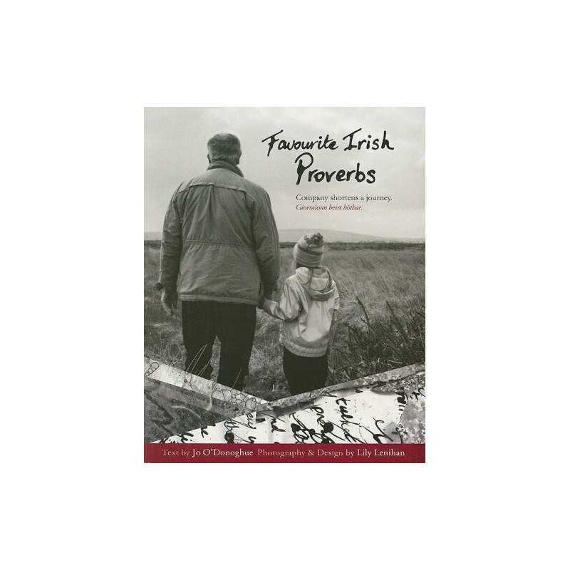 Favourite Irish Proverbs, Text by Jo O Donoghue. Photog