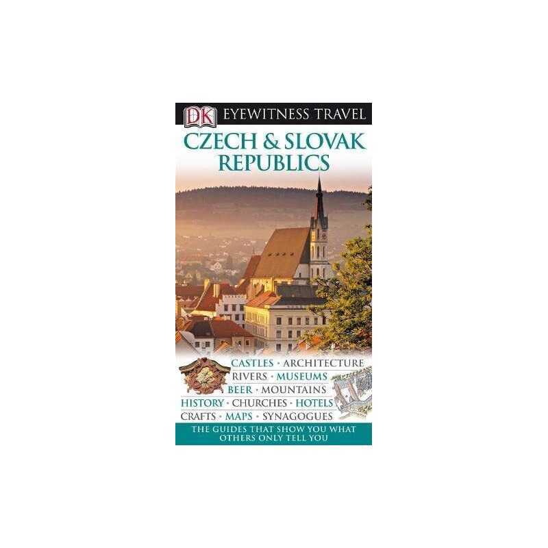 DK Eyewitness Travel Guide: Czech and Slovak Republ... by DK Eyewitness Hardback