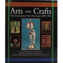 Encyclopedia of Arts and Crafts (Arts & Crafts) by Kaplan, Wendy Hardback Book