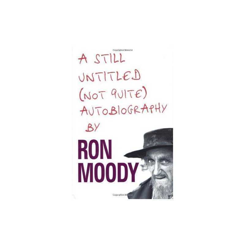A Still Untitled, Not Quite Autobiography by Ron Moody Hardback Book