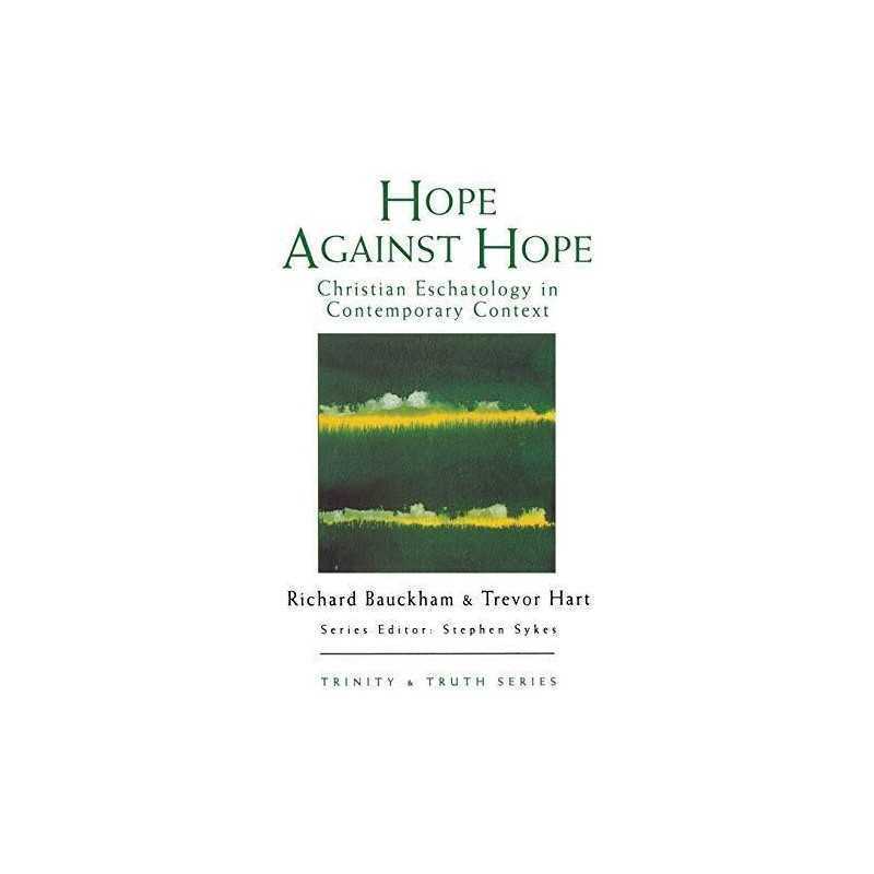 Hope Against Hope: Christian Eschatology at the T... by Trevor A. Hart Paperback