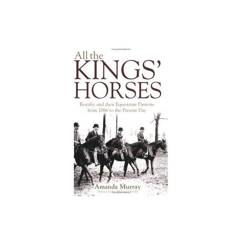 All the Kings Horses - Royalty and their Equestr... by Murray, Amanda Paperback