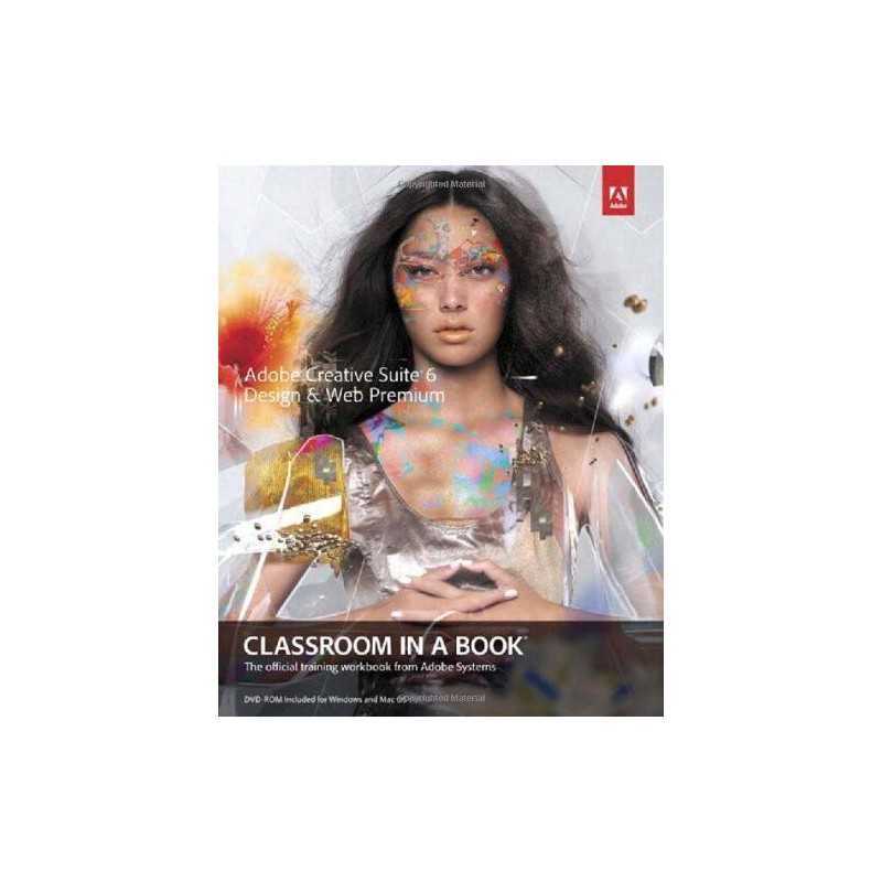Adobe Creative Suite 6 Design & Web Premium Classroom... by Adobe Creative Team,