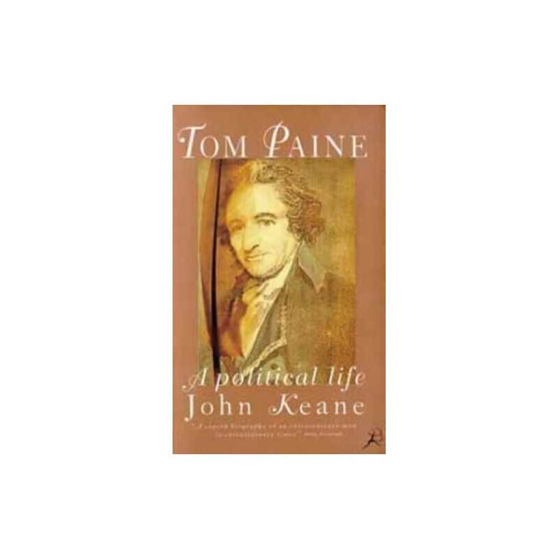 Tom Paine: A Political Life by Keane, John Paperback Book