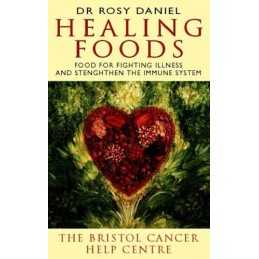 The Bristol Cancer Help Centre Healing Foods: F... by Daniel, Dr. Rosy Paperback