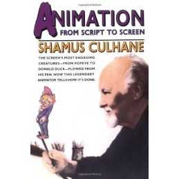 Animation: From Script to Screen by Culhane, Shamus Paperback Book