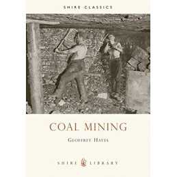 Coal Mining (Shire Album): No. 3 (Shire Album S.) by Hayes, G. Paperback Book