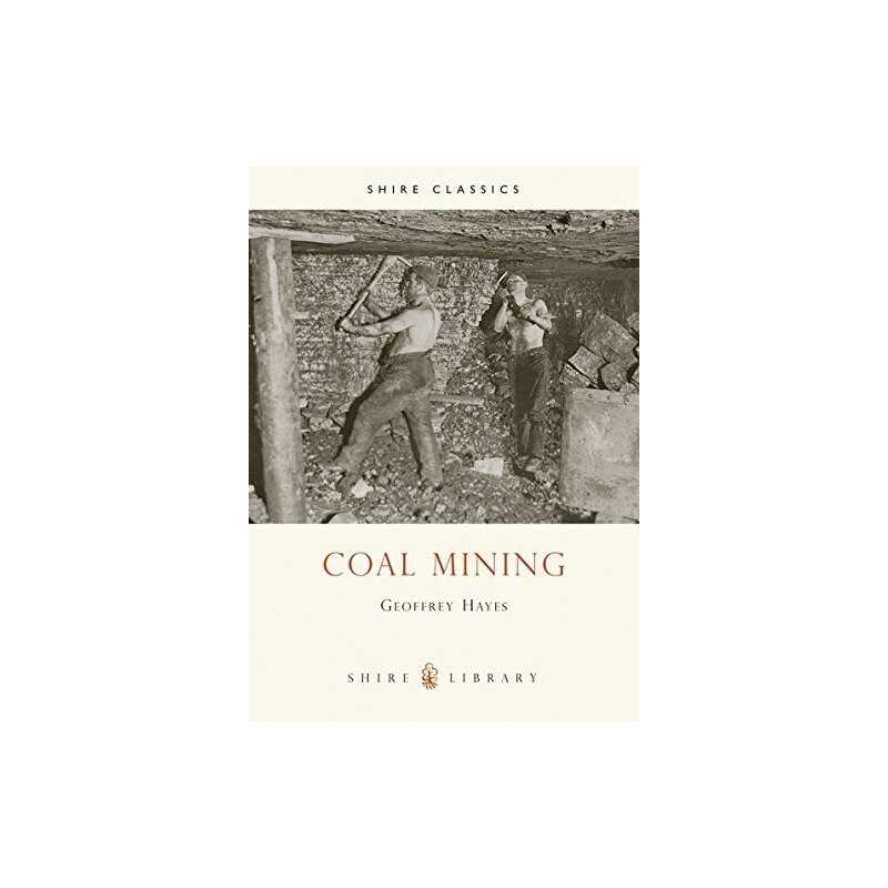 Coal Mining (Shire Album): No. 3 (Shire Album S.) by Hayes, G. Paperback Book