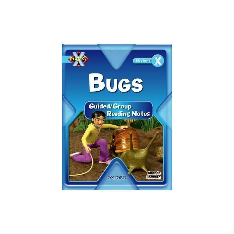 Project X: Bugs: Teaching Notes