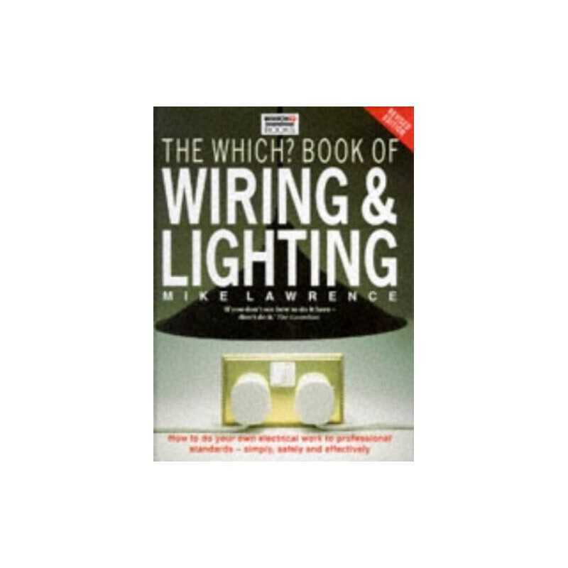 The Which? Book of Wiring and Lighting, Mike Lawrence