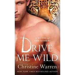 Drive Me Wild (The Others) by Christine Warren Book