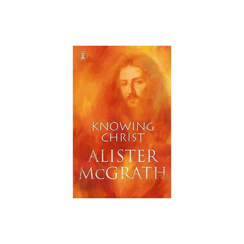 Knowing Christ by McGrath, Alister Paperback Book
